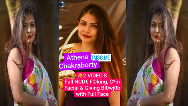 Athena Chakraborty – Famous Model Most Demanded – App Exclusive T Full Nude – Fucking Riding