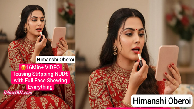Himanshi Oberoi Live Teasing – Stripping NUDE For First Time